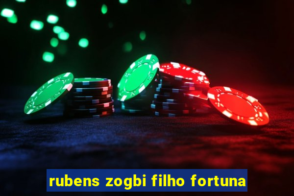 rubens zogbi filho fortuna